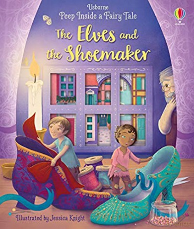 Peep Inside a Fairy Tale The Elves and the Shoemaker: 1 - Anna Milbourne [KSIĄŻKA]