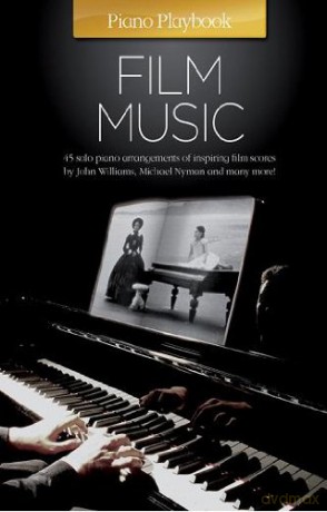 Piano Playbook: Film Music - Music Sales [KSIĄŻKA]