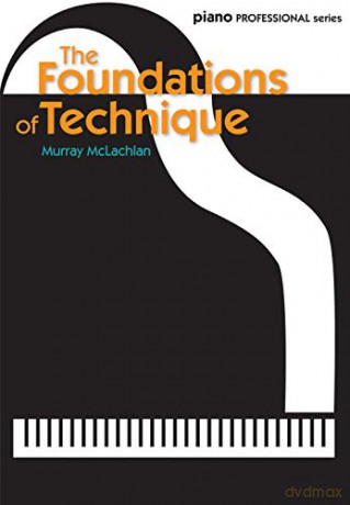Piano Professional Series: The Foundations of Technique Faber Edition: Piano Professional - Murray McLachlan [KSIĄŻKA]