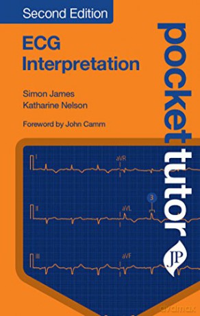 Pocket Tutor ECG Interpretation: Second Edition - Simon James [KSIĄŻKA]