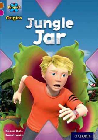 Project X Origins: Brown Book Band, Oxford Level 10: Lost and Found: Jungle Jar - Karen Ball [KSIĄŻKA]
