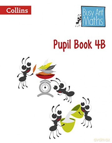 Pupil Book 4B Busy Ant Maths - Jeanette Mumford [KSIĄŻKA]
