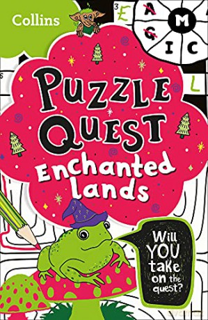 Puzzle Quest Enchanted Lands: Solve more than 100 puzzles in this adventure story for kids aged 7+ - Kia Marie Hunt [KSIĄŻKA]