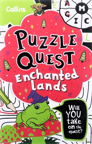 Puzzle Quest Enchanted Lands: Solve more than 100 puzzles in this adventure story for kids aged 7+ - Kia Marie Hunt [KSIĄŻKA]