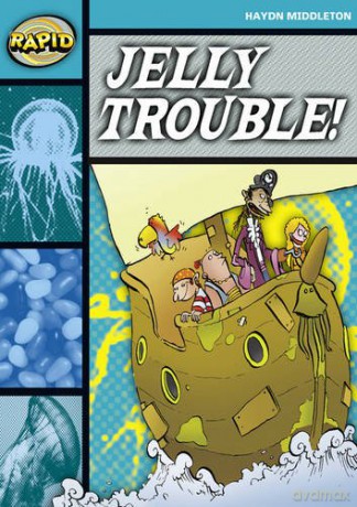 Rapid Reading: Jelly Trouble Stage 3, Level 3B RAPID SERIES 1 - Haydn Middleton [KSIĄŻKA]