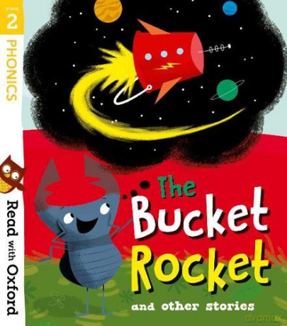 Read with Oxford: Stage 2: The Bucket Rocket and Other Stories - Catherine Baker [KSIĄŻKA]