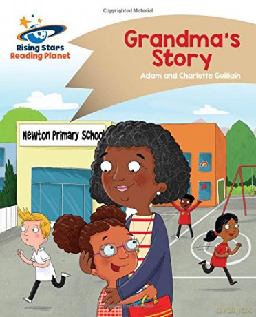 Reading Planet - Grandma's Story - Gold: Comet Street Kids Rising Stars Reading Planet - Adam Guillain [KSIĄŻKA]