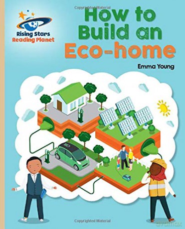 Reading Planet - How to Build an Eco-House - Gold: Galaxy Rising Stars Reading Planet - Emma Young [KSIĄŻKA]