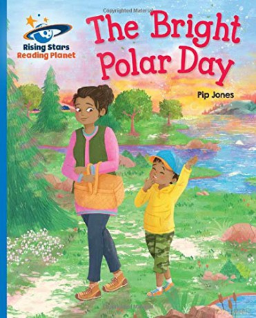 Reading Planet - The Bright Polar Day - Blue: Galaxy Rising Stars Reading Planet - Pip Jones [KSIĄŻKA]