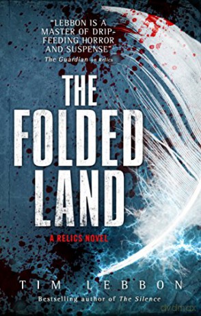 Relics - The Folded Land: 2 - Tim Lebbon [KSIĄŻKA]