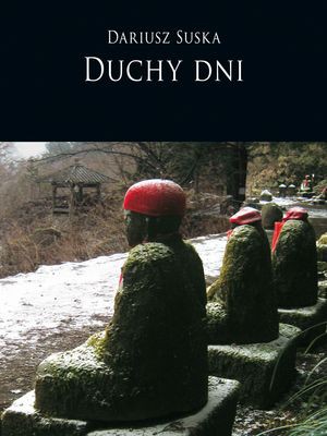 Duchy Dni - Dariusz Suska [KSIĄŻKA]