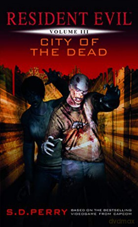 Resident Evil - City of the Dead - S. D. Perry [KSIĄŻKA]