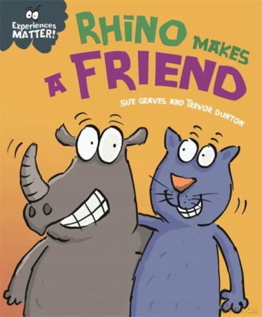 Rhino Makes a Friend Experiences Matter - Sue Graves [KSIĄŻKA]