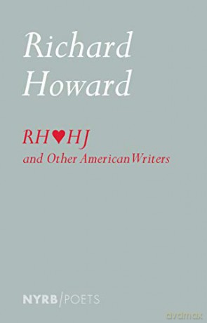 Richard Howard Loves Henry James and Other American Writers Nyrb Poets - Richard Howard [KSIĄŻKA]