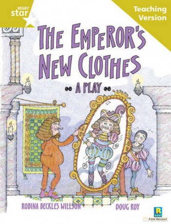 Rigby Star Guided Reading Gold Level: The Emperor's New Clothes Teaching Version [KSIĄŻKA]