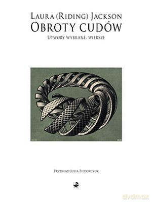 Obroty Cudów Utwory Wybrane: Wiersze I Eseje - Laura (Riding) Jackson [KSIĄŻKA]