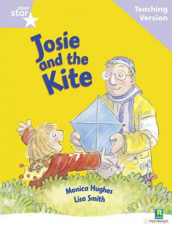 Rigby Star Guided Reading Lilac Level: Josie and the Kite Teaching Version [KSIĄŻKA]