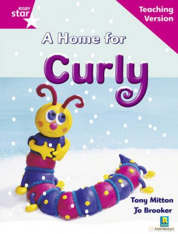 Rigby Star Guided Reading Pink Level: A Home for Curly Teaching Version [KSIĄŻKA]