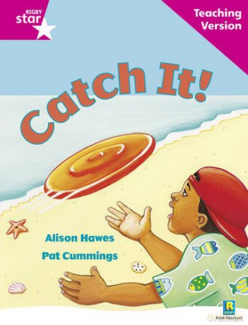 Rigby Star Guided Reading Pink Level: Catch It! Teaching Version [KSIĄŻKA]