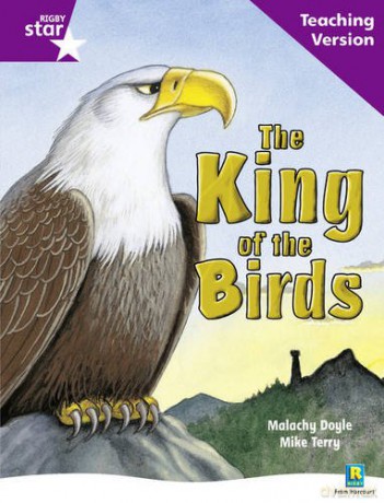 Rigby Star Guided Reading Purple Level: The King of the Birds Teaching Version [KSIĄŻKA]