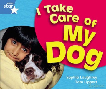 Rigby Star Guided Year 1 Blue Level: I Take Care Of My Dog Reader Single STARQUEST [KSIĄŻKA]