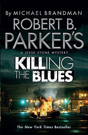 Robert B. Parker's Killing the Blues: A Jesse Stone Novel - Robert B. Parker [KSIĄŻKA]