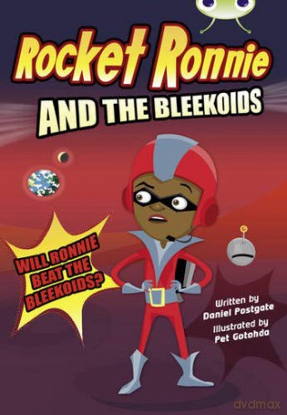 Rocket Ronnie and the Bleekoids BUG CLUB - Daniel Postgate [KSIĄŻKA]