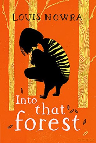 Rollercoasters: Rollercoasters: into That Forest Reader - Louis Nowra [KSIĄŻKA]