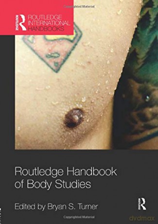 Routledge Handbook of Body Studies Routledge International Handbooks - Bryan Turner [KSIĄŻKA]