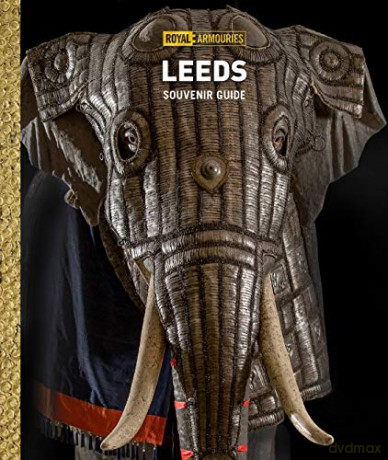 Royal Armouries Guidebook Guidebook Series - Royal Armouries [KSIĄŻKA]