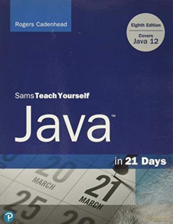Sams Teach Yourself Java in 21 Days Eighth Edition - Rogers Cadenhead [KSIĄŻKA]
