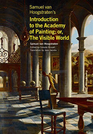 Samuel van Hoogstraten's Introduction to the Academy of Painting; or, The Visible World Getty Publications - Yale - Samuel Van Hoogstraten [KSIĄŻKA]