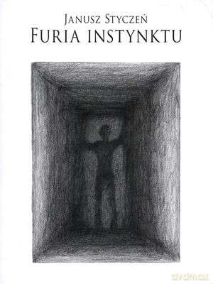 Furia Instynktu - Janusz Styczeń [KSIĄŻKA]