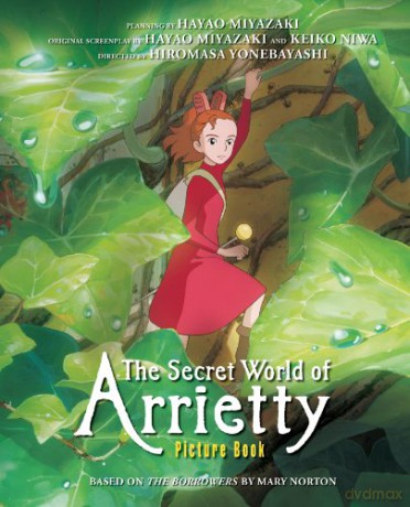 SECRET WORLD OF ARRIETTY PICTURE BOOK HC The Secret World of Arrietty Picture Boo - Hayao Miyazaki [KOMIKS]