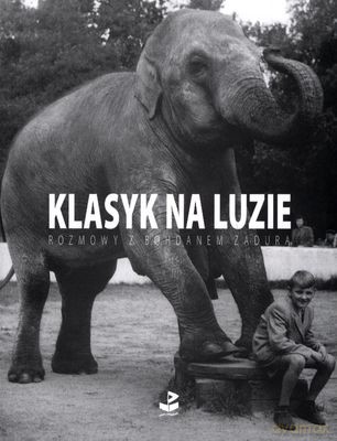 Klasyk Na Luzie - Bohdan Zadura [KSIĄŻKA]