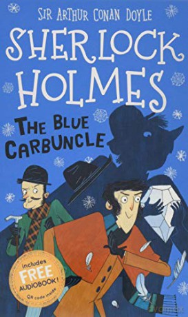 Sherlock Holmes: The Blue Carbuncle Easy Classics: 3 The Sherlock Holmes Children's Collection: Shadows, Secrets and Stolen Treasure Easy Classics - Sir Arthur Conan Doyle [KSIĄŻKA]