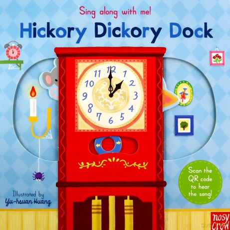 Sing Along With Me! Hickory Dickory Dock - Yu-hsuan Huang [KSIĄŻKA]
