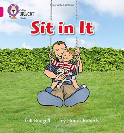 Sit In It: Band 01A/Pink A Collins Big Cat Phonics - Gill Budgell [KSIĄŻKA]