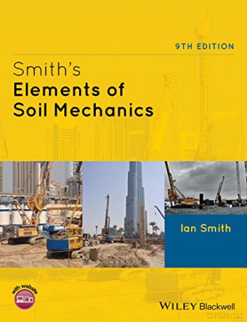 Smith's Elements of Soil Mechanics, 9th Edition - Ian Smith [KSIĄŻKA]