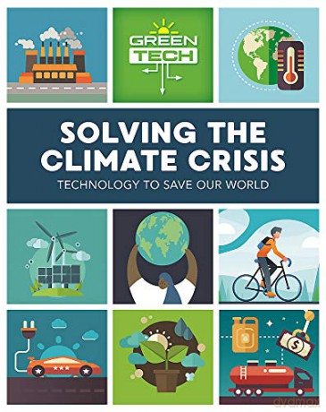 Solving the Climate Crisis Green Tech - Alice Harman [KSIĄŻKA]