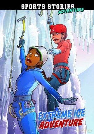 Sport Stories Adventure: Extreme Ice Adventure - Jake Maddox [KSIĄŻKA]