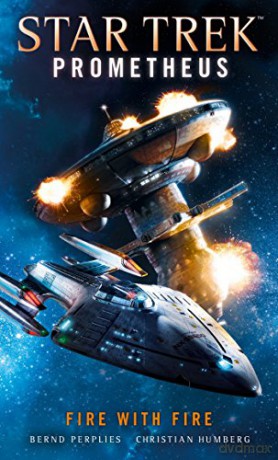 Star Trek Prometheus - Fire with Fire - Christian Humberg [KSIĄŻKA]