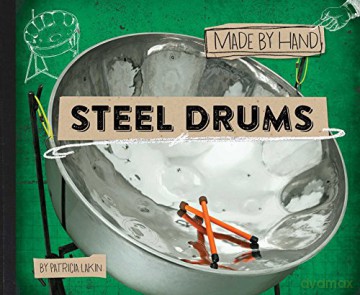 Steel Drums, Volume 3 Made by Hand - Patricia Lakin [KSIĄŻKA]
