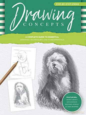 Step-by-Step Studio: Drawing Concepts: A complete guide to essential drawing techniques and fundamentals - Carol Rosinski [KSIĄŻKA]