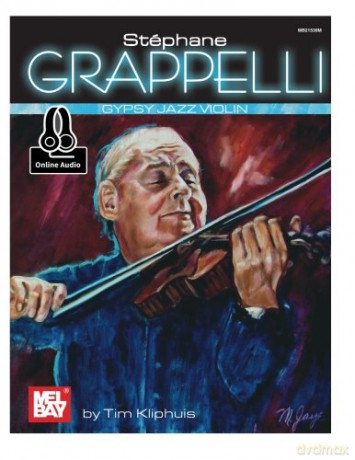 Stephane Grappelli Gypsy Jazz Violin - Tim Kliphuis [KSIĄŻKA]
