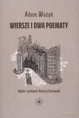 Wiersze I Dwa Poematy - Adam Ważyk [KSIĄŻKA]