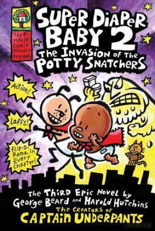 Super Diaper Baby 2 The Invasion of the Potty Snatchers Captain Underpants - Dav Pilkey [KSIĄŻKA]