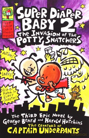 Super Diaper Baby 2 The Invasion of the Potty Snatchers Captain Underpants - Dav Pilkey [KSIĄŻKA]