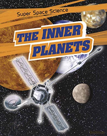 Super Space Science: The Inner Planets - David Hawksett [KSIĄŻKA]
