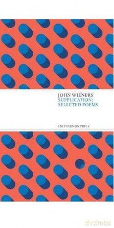 Supplication: Selected Poems - John Wieners [KSIĄŻKA]